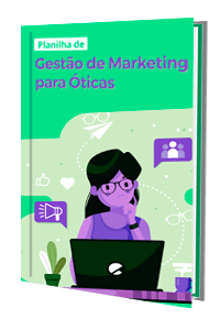 Planilha de gestão de marketing para óticas