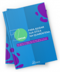 7 Dicas para ajudar sua ótica na quarentena