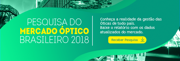 Baixe a pequisa completa sobre o mercado óptico em 2018;