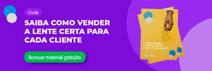 Veja como vender a lente certa para seus clientes